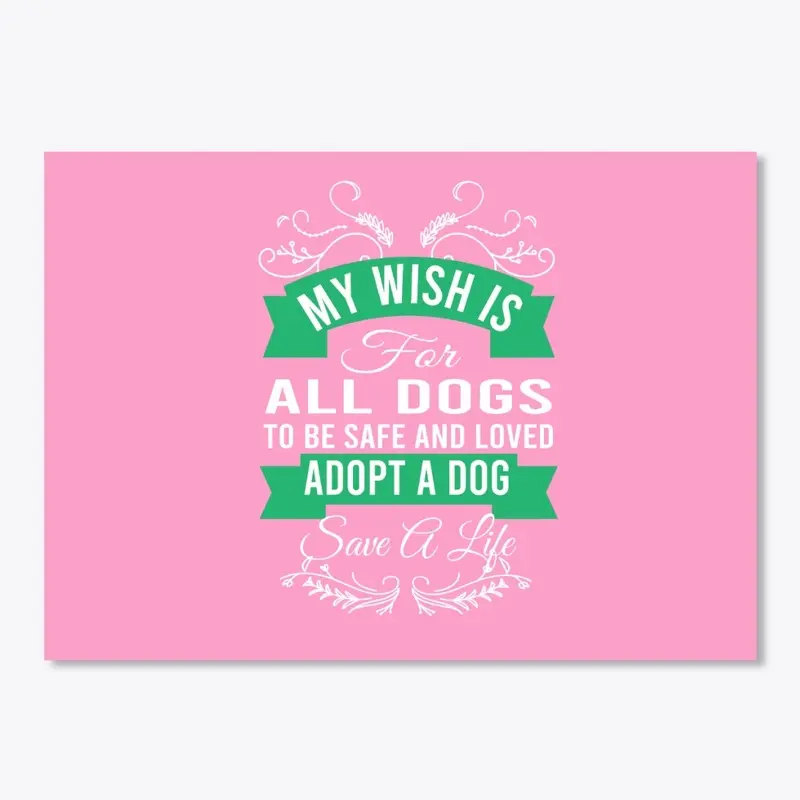 MY WISH IS FOR ALL THE DOGS T-SHIRT