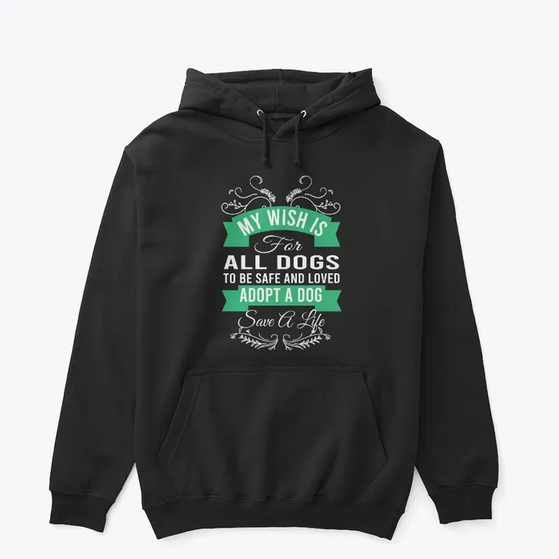 MY WISH IS FOR ALL THE DOGS T-SHIRT