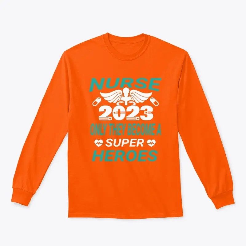 NURSE 2023 SUPER HERO, NURSE T-SHIRT