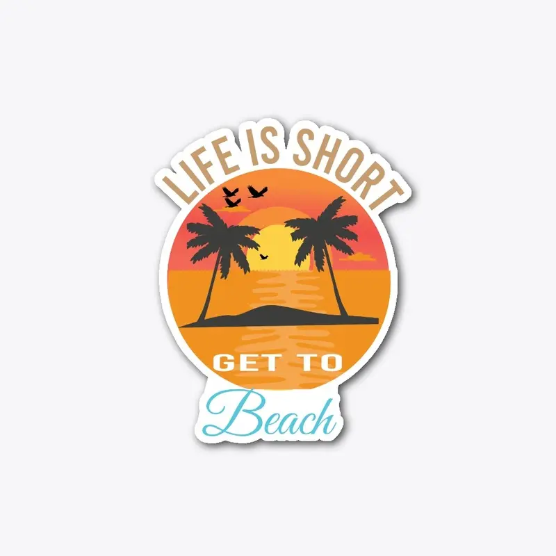 LIFE IS SHORT GET BEACH SUMMER T-SHIRT